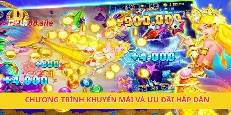 Bắn cá DOLA88 – Game Bắn Cá Hấp Dẫn Với Nhiều Phần Thưởng 3 Chương trình khuyến mãi và ưu đãi hấp dẫn